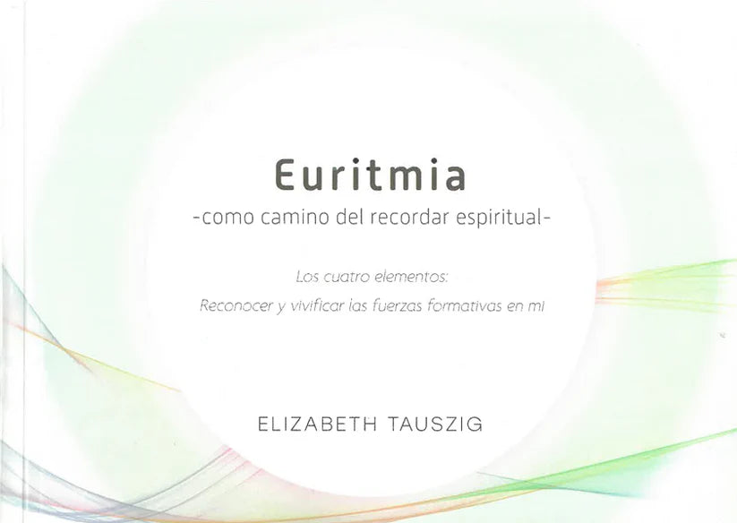Euritmia -como camino del recordar espiritual- Pack 4 tomos