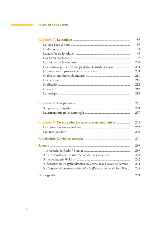 El vino del cielo a la tierra. La viticultura en biodinámica.