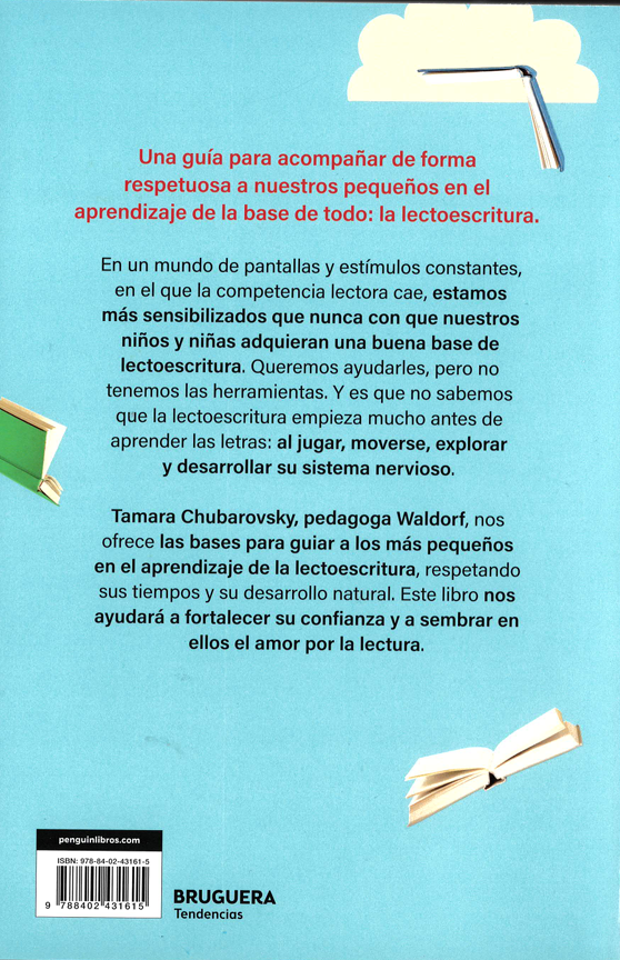 Jugar, leer, crecer El método para acompañar a los niños en la lectoescritura, a su ritmo.