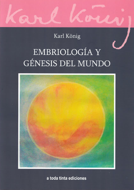 Embriología y génesis del mundo.