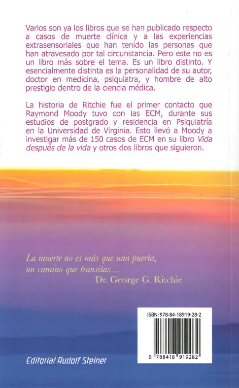 Regreso del futuro. Un psiquiatra describe su propia experiencia en el otro lado de la muerte. 💫