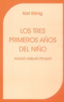 Los tres primeros años del niño. -1ª edición-