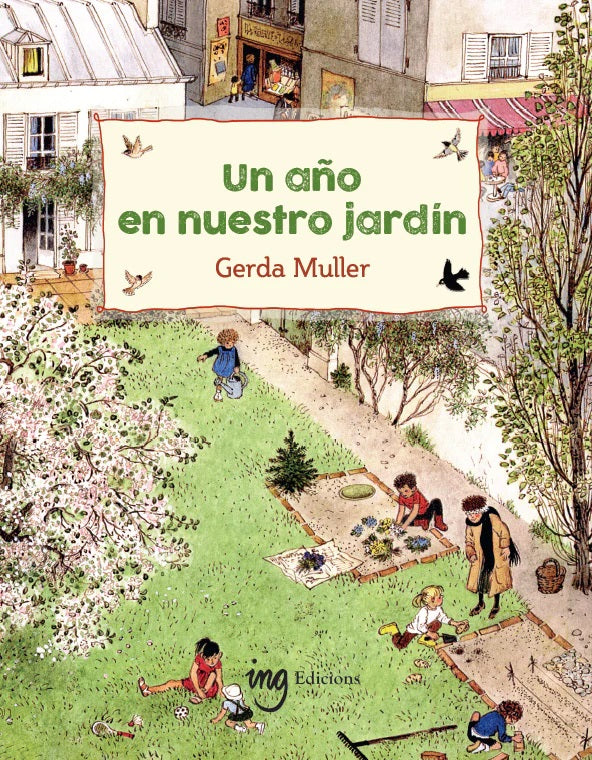 Un año en nuestro jardín.