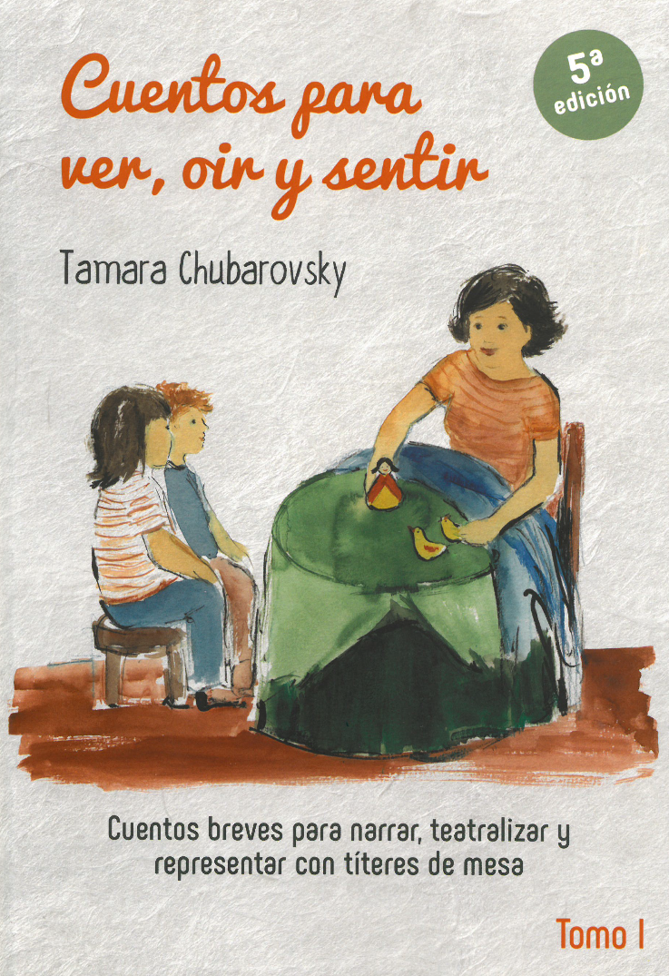 Cuentos para ver, oír y sentir. Tomo I