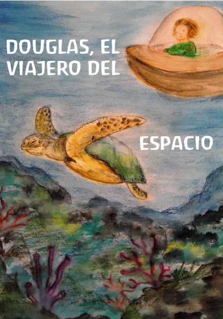 Douglas, el viajero del espacio. ( Cuento con MAYÚSCULAS)