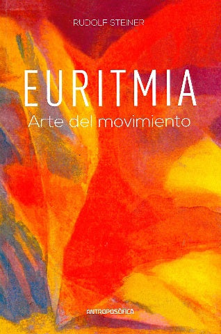 Euritmia. Arte del movimiento.