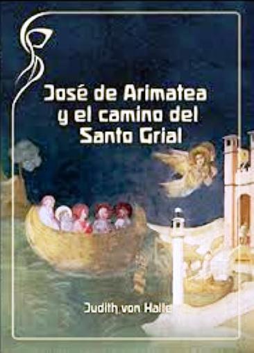 José de Arimatea y el camino del Santo Grial