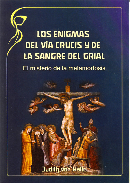 Los enigmas del Vía Crucis y de la sangre del Grial