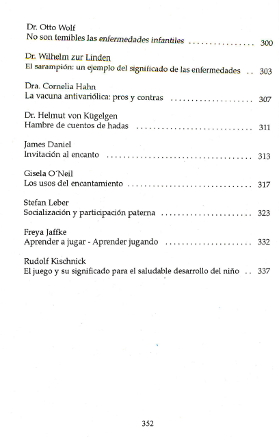 Primer septenio, la educación preescolar según las enseñanzas de Rudolf Steiner.