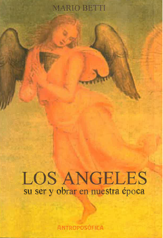 Los Ángeles: Su ser y obrar en nuestra época