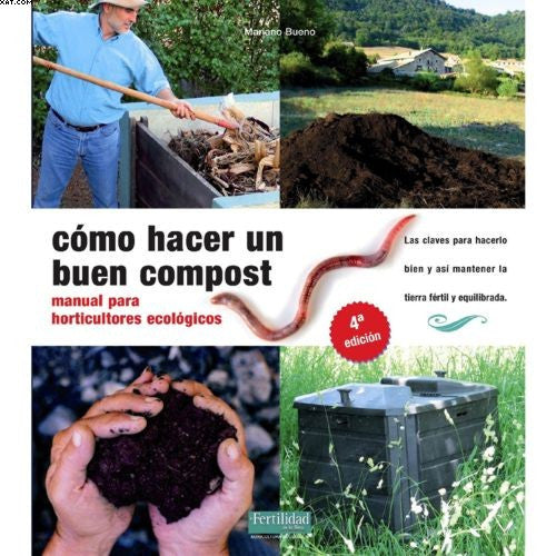 CÓMO HACER UN BUEN COMPOST.