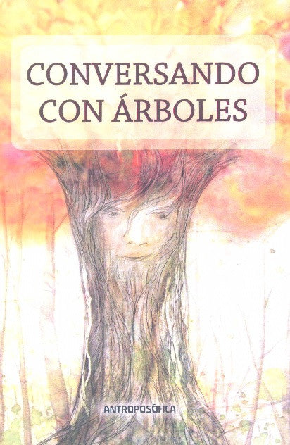 CONVERSANDO CON ÁRBOLES.