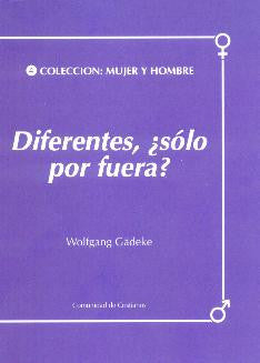 DIFERENTES, ¿SOLO POR FUERA?