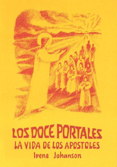 LOS DOCE PORTALES. La vida de los apostoles