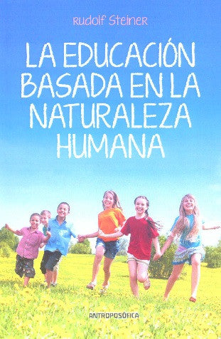 La educación basada en la naturaleza humana
