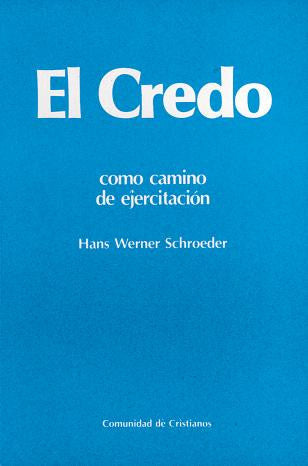 EL CREDO COMO CAMINO DE EJERCITACIÓN