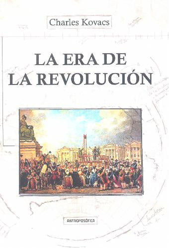 LA ERA DE LA REVOLUCIÓN. Charles Kovacs