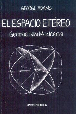 EL ESPACIO ETÉREO. Geometría moderna.