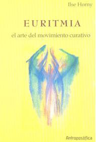 EURITMIA. El arte del movimiento curativo