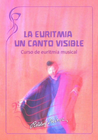 LA EURITMIA UN CANTO VISIBLE