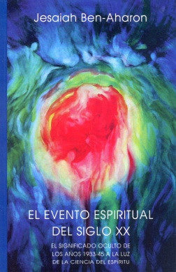 EVENTO ESPIRITUAL DEL SIGLO XX