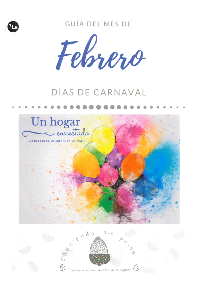 FEBRERO Un hogar conectado. Días de carnaval.