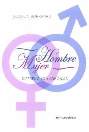 HOMBRE Y MUJER. Diferencias y Armonías