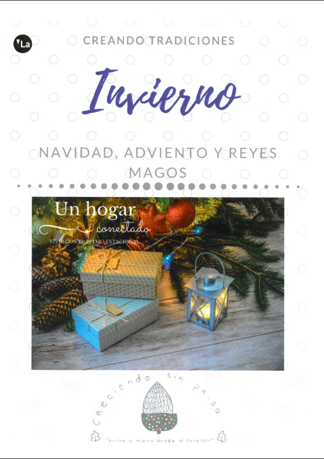 Creando Tradiciones. Celebraciones de invierno. Navidad Adviento y Reyes