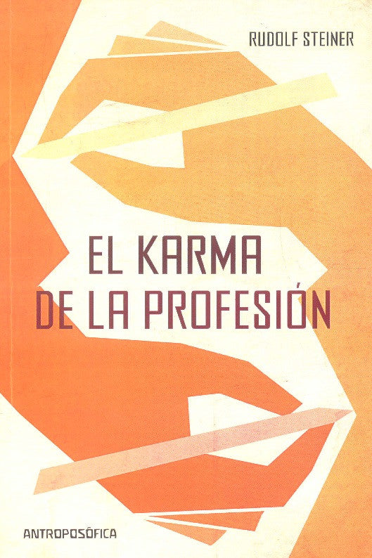 EL KARMA DE LA PROFESIÓN