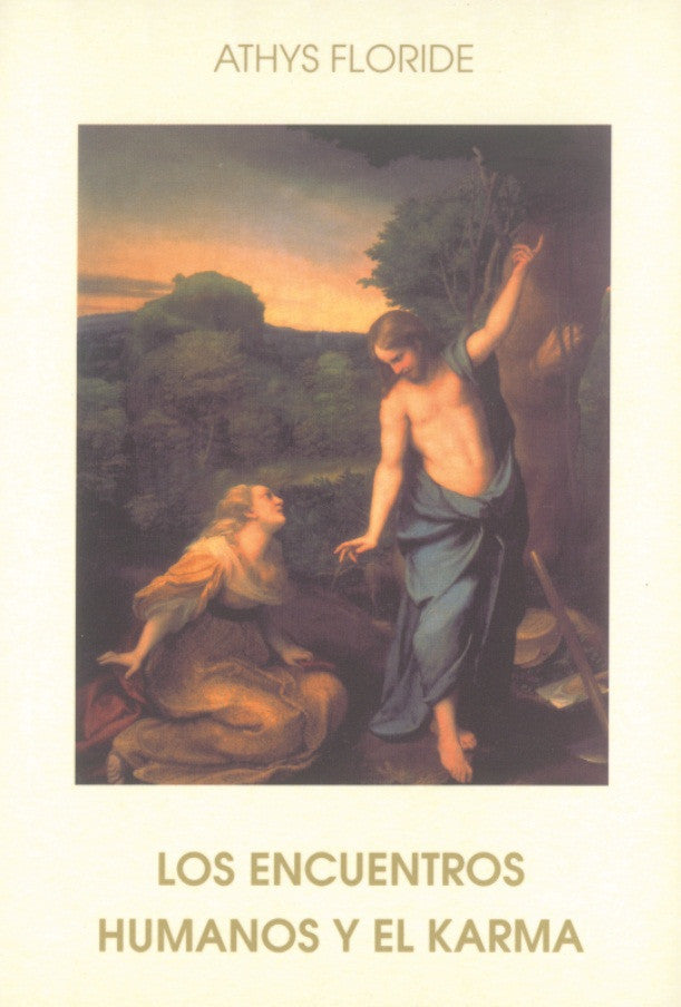 LOS ENCUENTROS HUMANOS Y EL KARMA