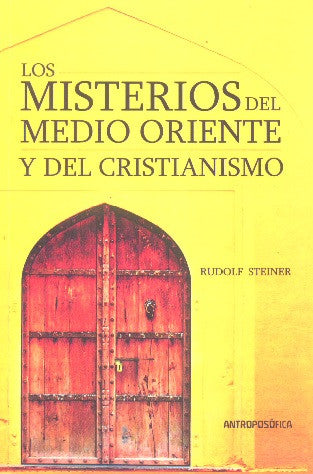 LOS MISTERIOS DEL MEDIO ORIENTE Y DEL CRISTIANISMO