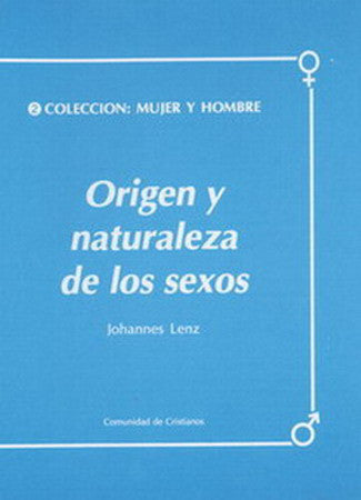 ORIGEN Y NATURALEZA DE LOS SEXOS. Colección Hombre Mujer