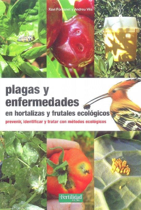 PLAGAS Y ENFERMEDADES en hortalizas y frutales ecológicos.
