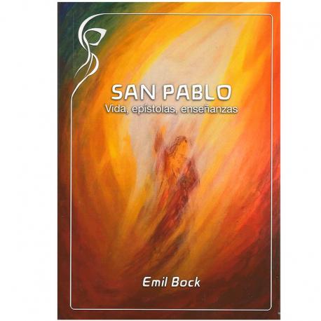San Pablo. Vida, epístolas, enseñanzas.