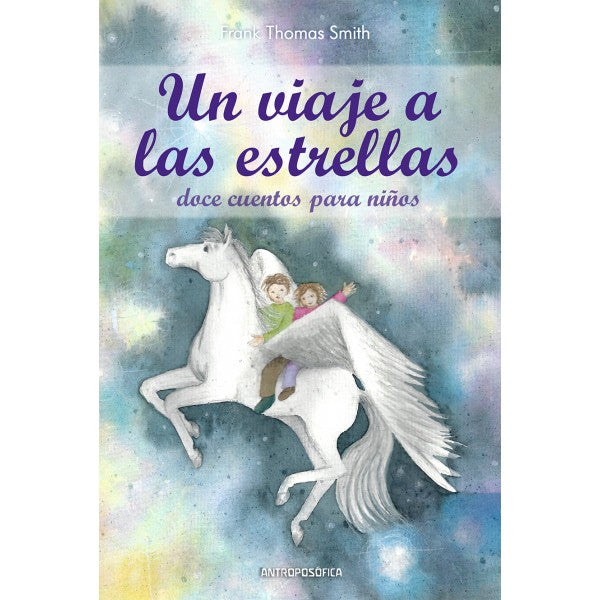 Un viaje a las estrellas. Doce cuentos para niños.
