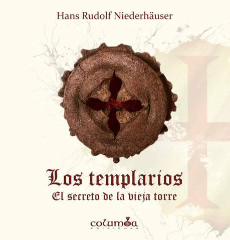 Los templarios. El secreto de la vieja torre.