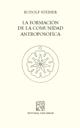 La formación de la comunidad antroposófica.- Cuadernos antroposóficos.