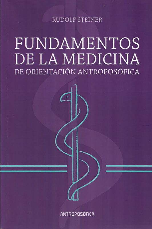 Fundamentos de la medicina de orientación antroposófica