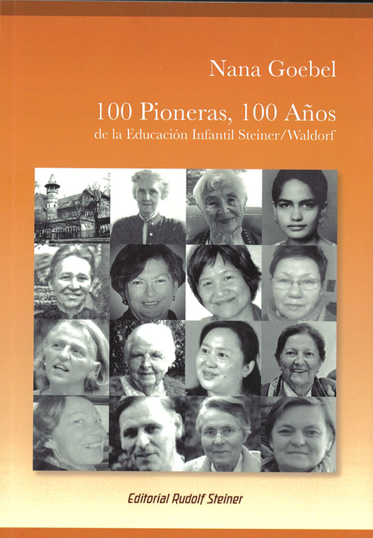 100 Pioneras, 100 Años de la educación infantil Steiner/Waldorf
