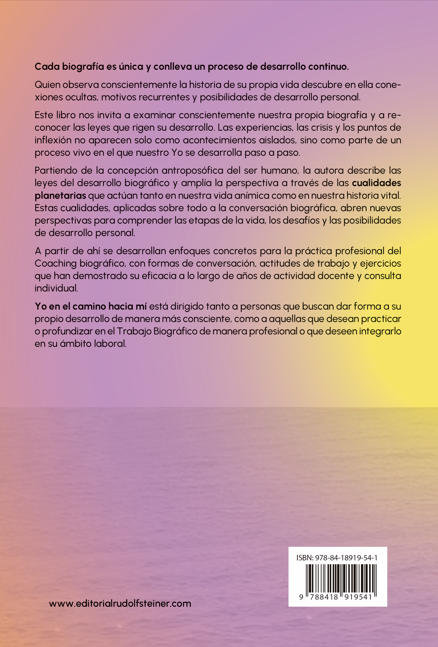 Yo en el camino hacia mí. Un diálogo con nuestra biografía. Fundamentos del coaching biográfico.