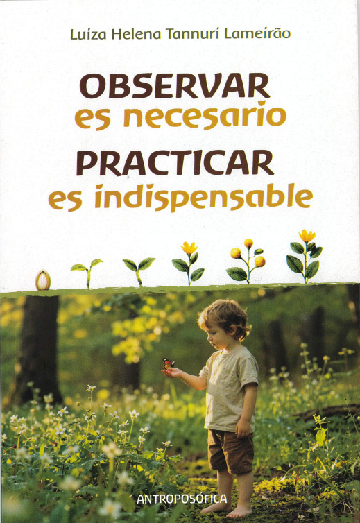 Observar es necesario; practicar es indispensable.