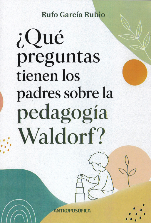 ¿Qué preguntas tiene los padres sobre la pedagogía Waldorf?