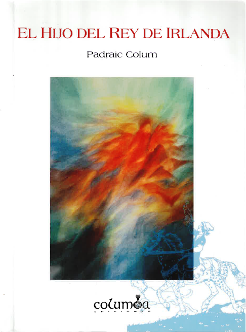 El hijo del Rey de Irlanda.