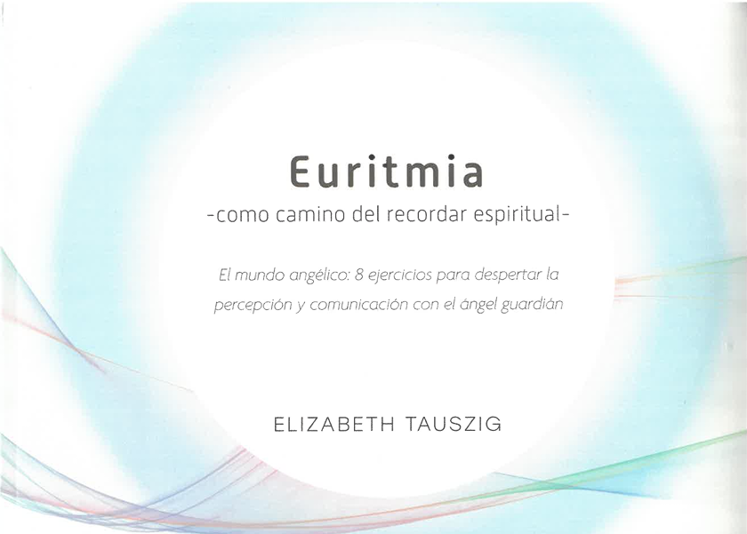 Euritmia -como camino del recordar espiritual- Tomo III - El Mundo angélico