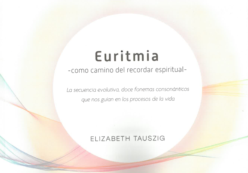 Euritmia -como camino del recordar espiritual- Pack 3 tomos