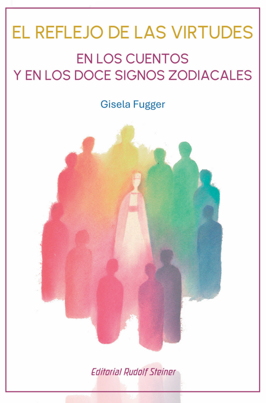 El reflejo de las virtudes en los cuentos y en los doce signos zodiacales.
