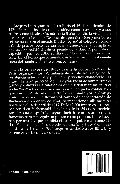 Y la luz se hizo. Autobiografía de Jacques Lusseyran. Portada defectuosa