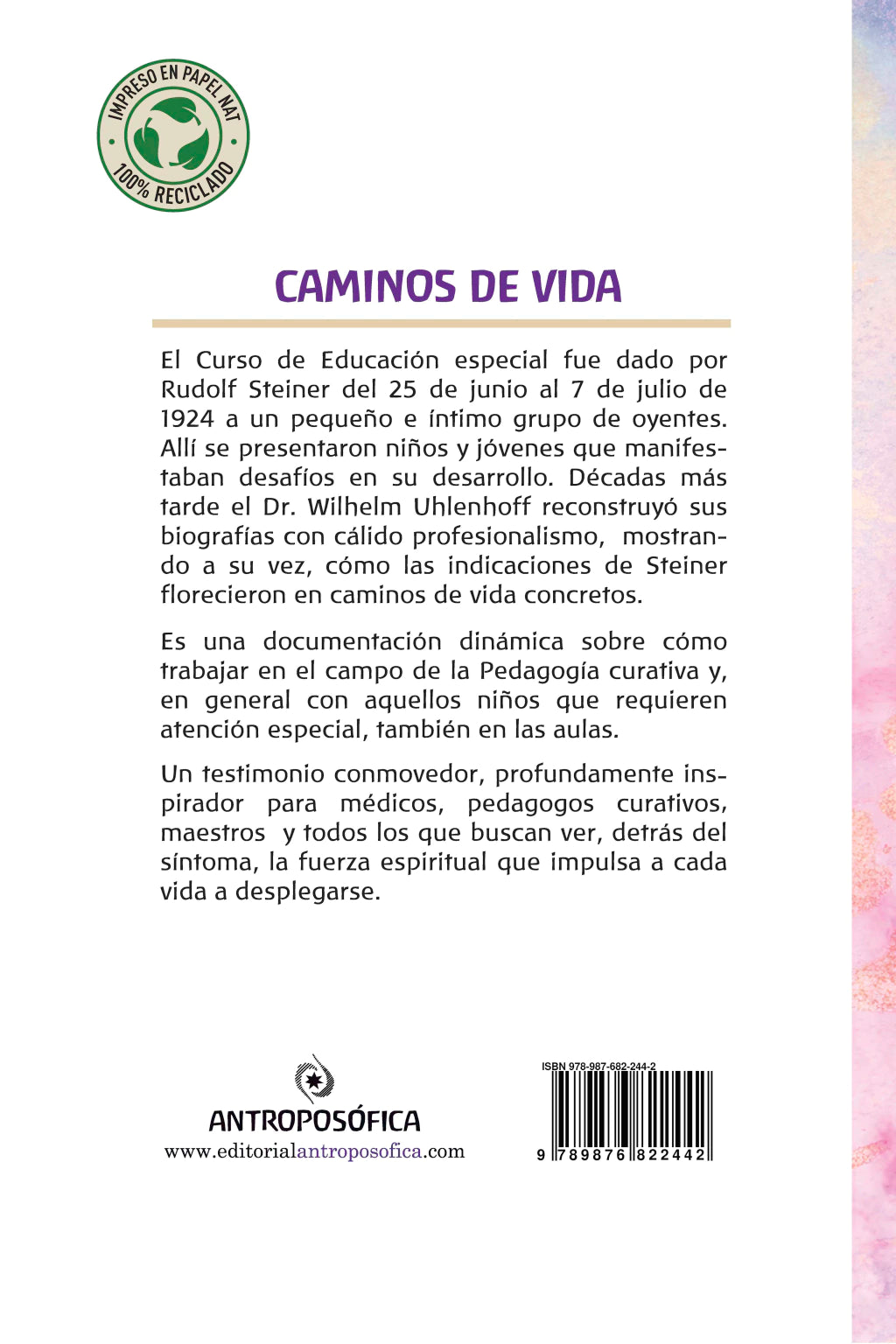 Caminos de Vida. Los niños y jóvenes del curso de Educación Especial de Rudolf Steiner.