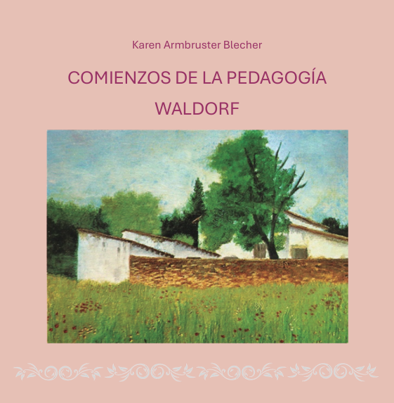 COMIENZOS DE LA PEDAGOGIA WALDORF EN ESPAÑA.