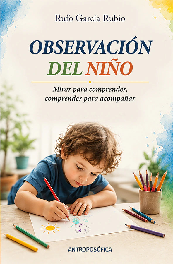 Observación del niño. Mirar para comprender, comprender para acompañar.